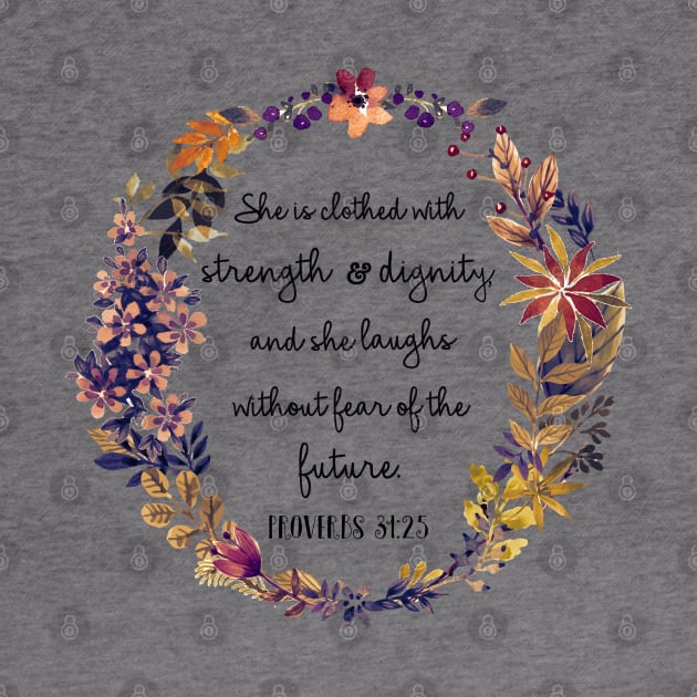 Proverbs 31:25 by ReVivingHoPe